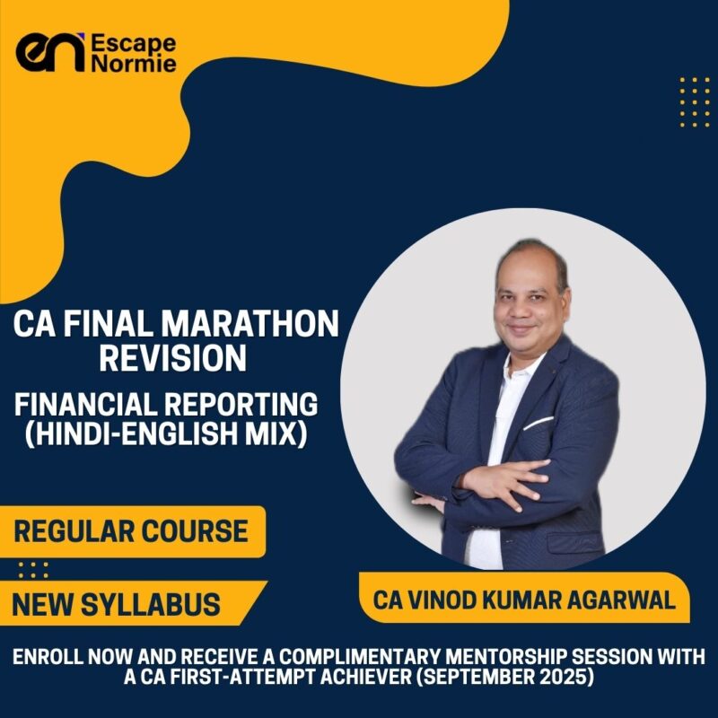 CA Vinod Kumar Agarwal (Financial Reporting-Regular-Marathon Revision-Hindi-English Mix)