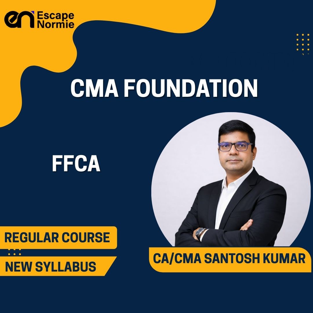 CMA Foundation- CA CMA Santosh Kumar- Fundamentals of Financial and Cost Accounting
