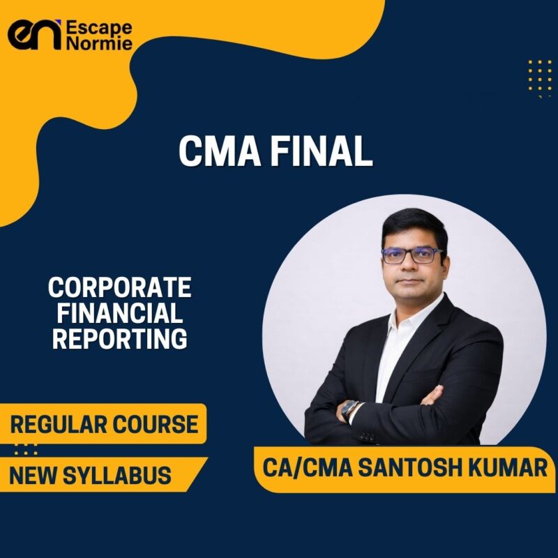 CA/CMA Santosh Kumar (Corporate Financial Reporting-Regular-Hindi-English Mix)