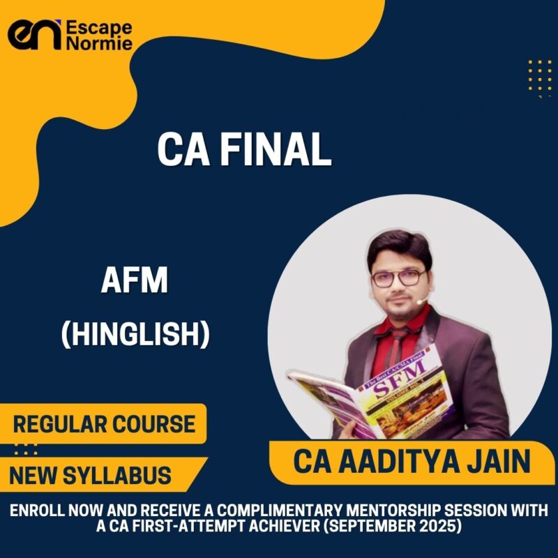 CA Aaditya Jain (AFM-Regular-3 in 1 Comprehensive Batch-Hinglish)