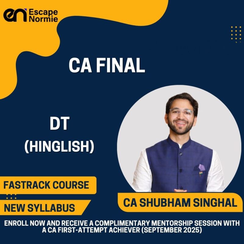 CA Shubham Singhal (DT-Fastrack-AK47 Live Batch-Hinglish)