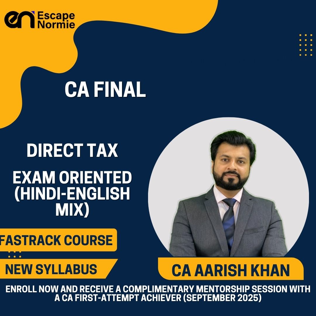 CA Final Fastrack- CA Aarish Khan- Direct Tax (Exam Oriented-Hindi-English Mix)