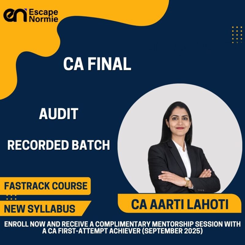 CA Aarti Lahoti (Advance Auditing-Fastrack-Recorded Batch-English)