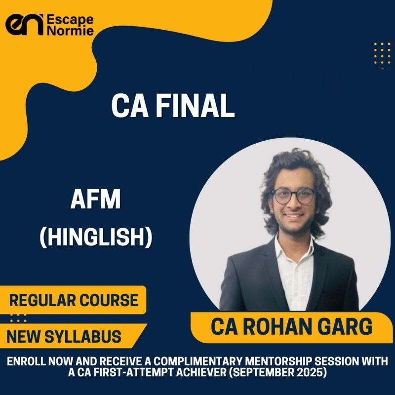 CA Rohan Garg (AFM-Regular-Exam Oriented-Hinglish)