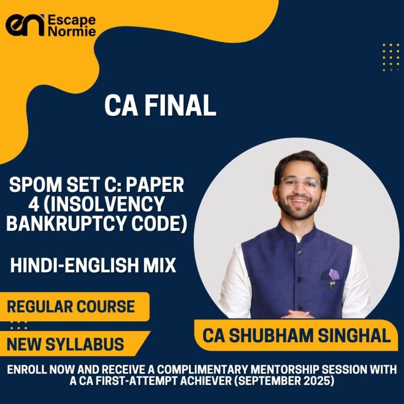 CA Shubham Singhal (SPOM SET C: Paper 4 IBC-Regular-Hindi-English Mix)