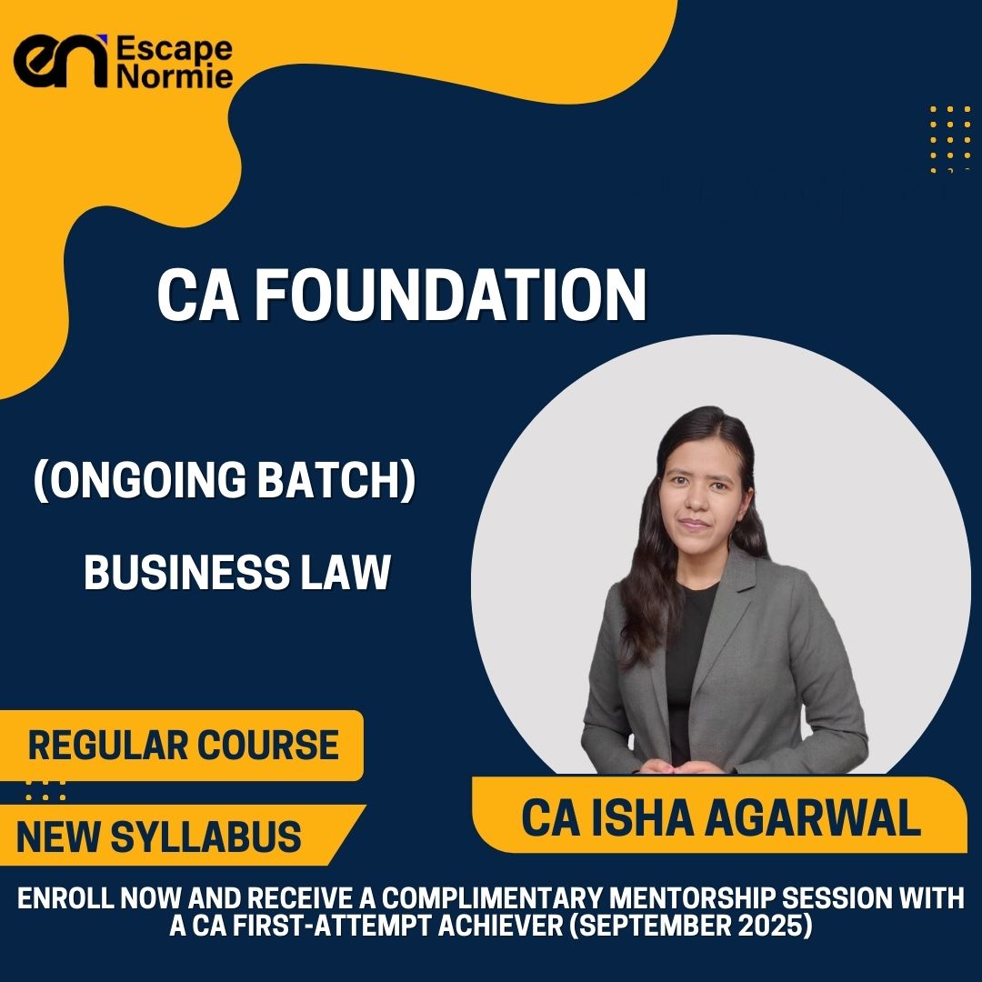 CA Foundation Ongoing Batch- CA Isha Agarwal(Business Law)