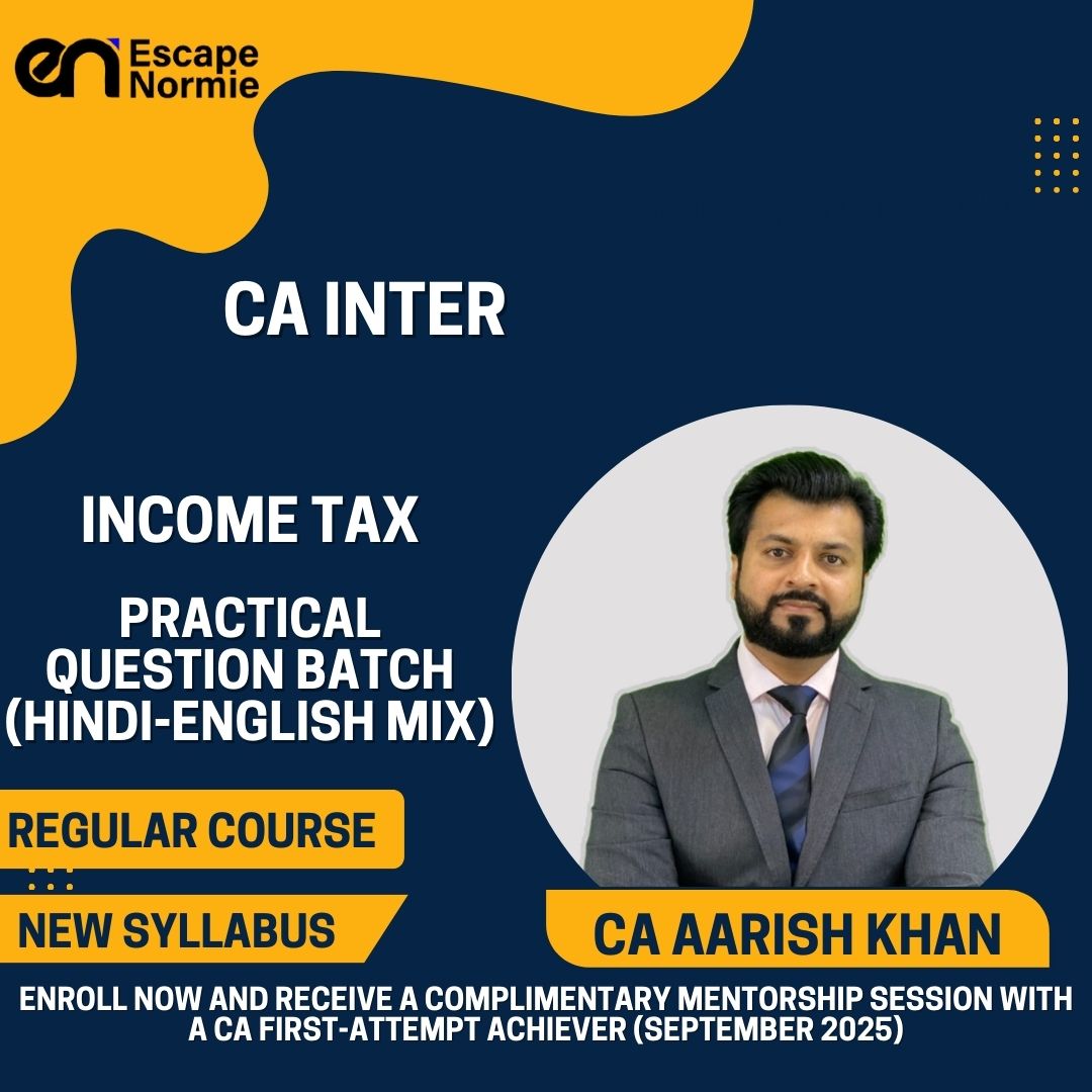 CA Inter- CA Aarish Khan- Income Tax (Practical Question Batch- Hindi-English Mix)