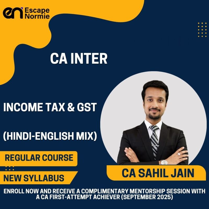 CA Sahil Jain (Income Tax & GST-Regular-Hindi-English Mix)