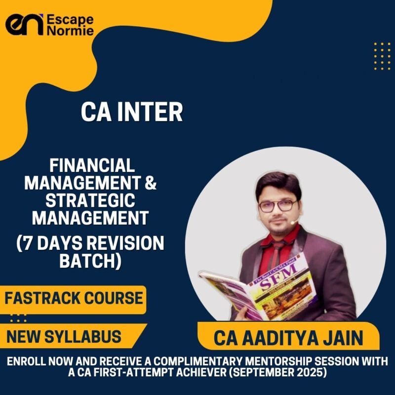 CA Aaditya Jain (FM & SM-Fastrack-7 Days Revision Batch-Hindi-English Mix)
