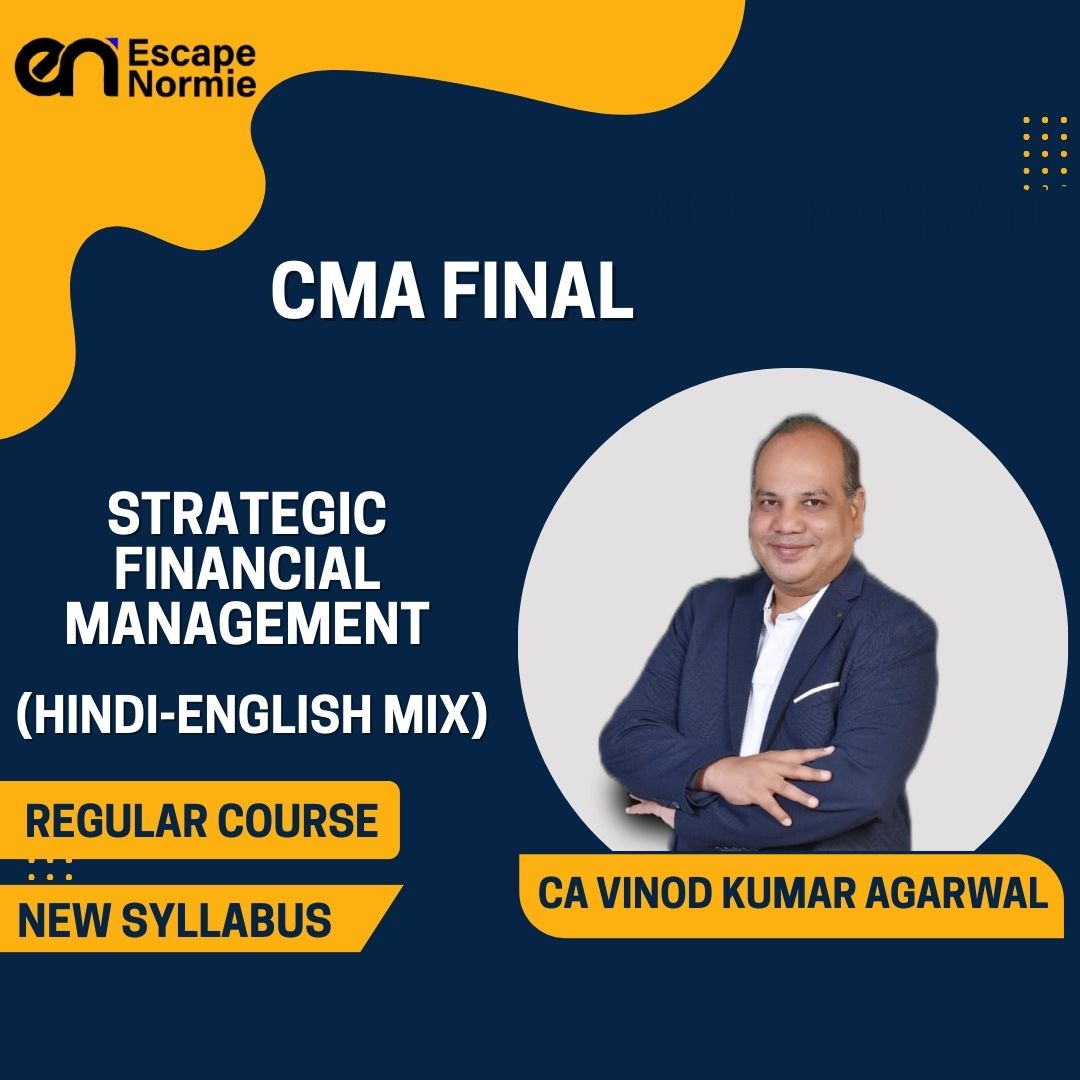 CMA Final- CA Vinod Kumar Agarwal (Strategic Financial Management-Hindi-English Mix)