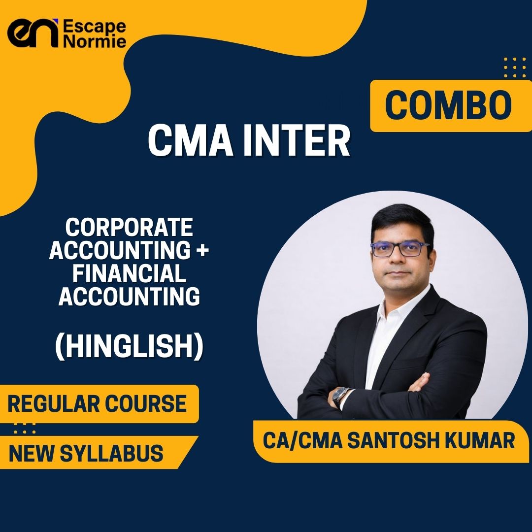 CMA Inter Both Groups- CA CMA Santosh Kumar- Corporate Accounting+Financial Accounting
