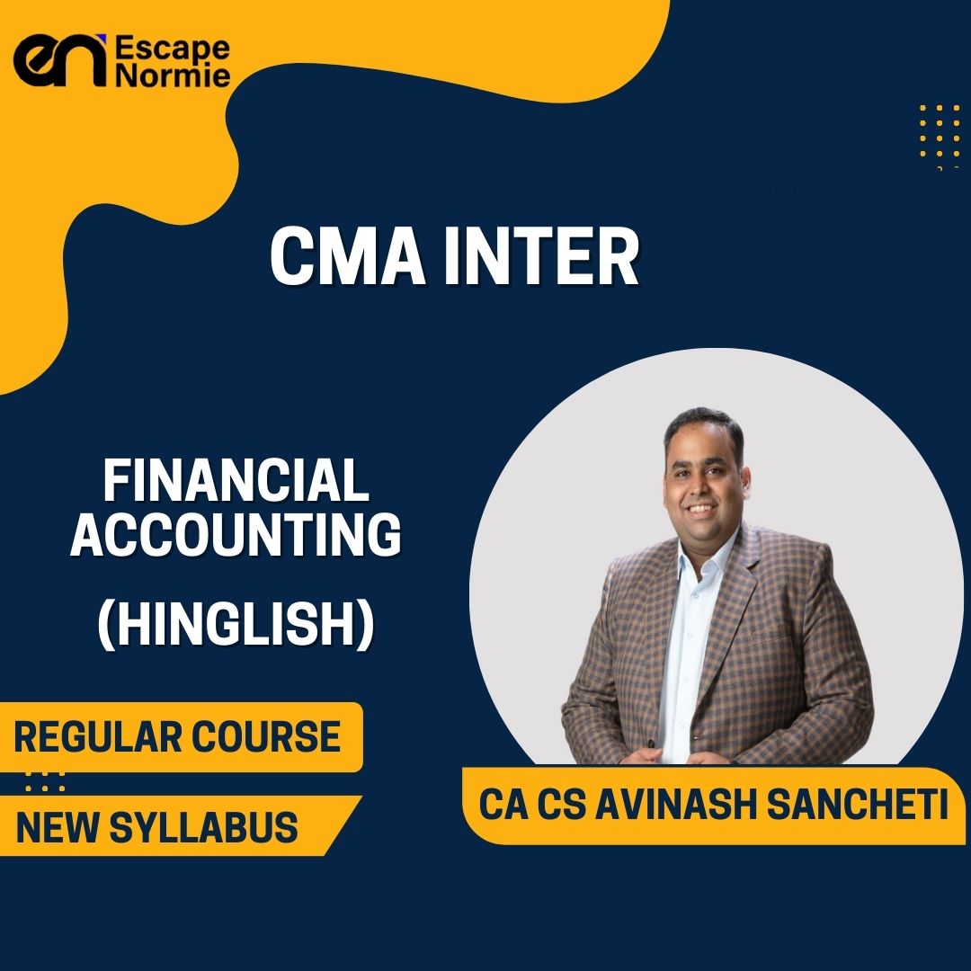 CMA Inter Gr-1- CA CS Avinash Sancheti(Financial Accounting)
