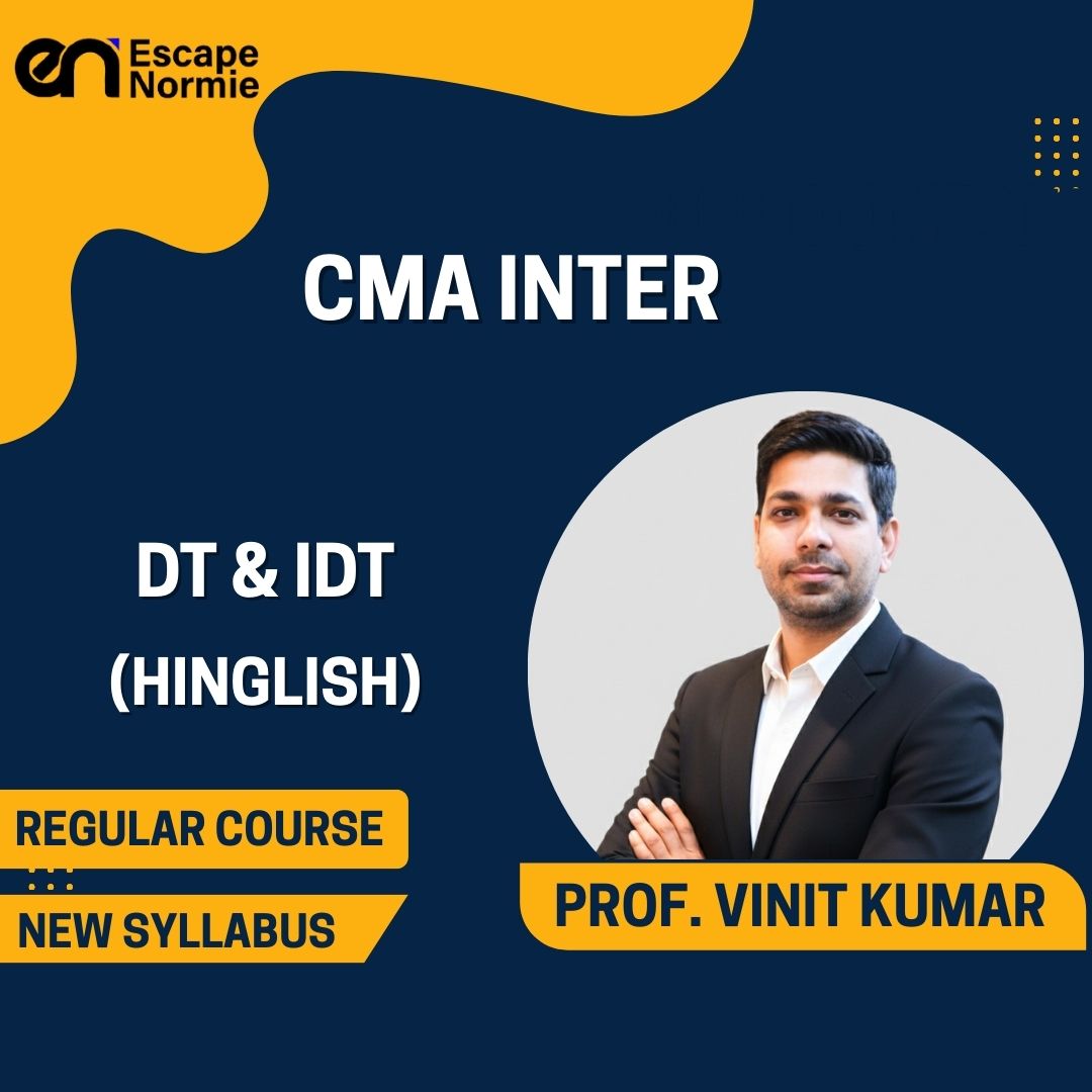 CMA Inter Gr-1- Professor Vinit Kumar- Direct & Indirect Taxation