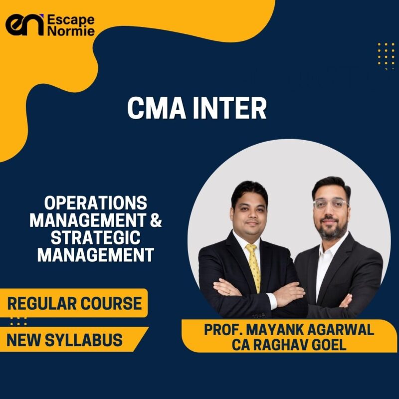 Prof. Mayank Agarwal & CA Raghav Goel (OM & SM-Regular)